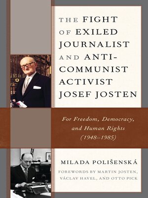 cover image of The Fight of Exiled Journalist and Anti-Communist Activist Josef Josten